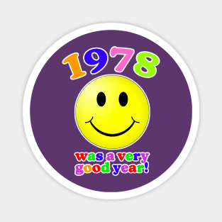 1978 Was A Very Good Year! Magnet